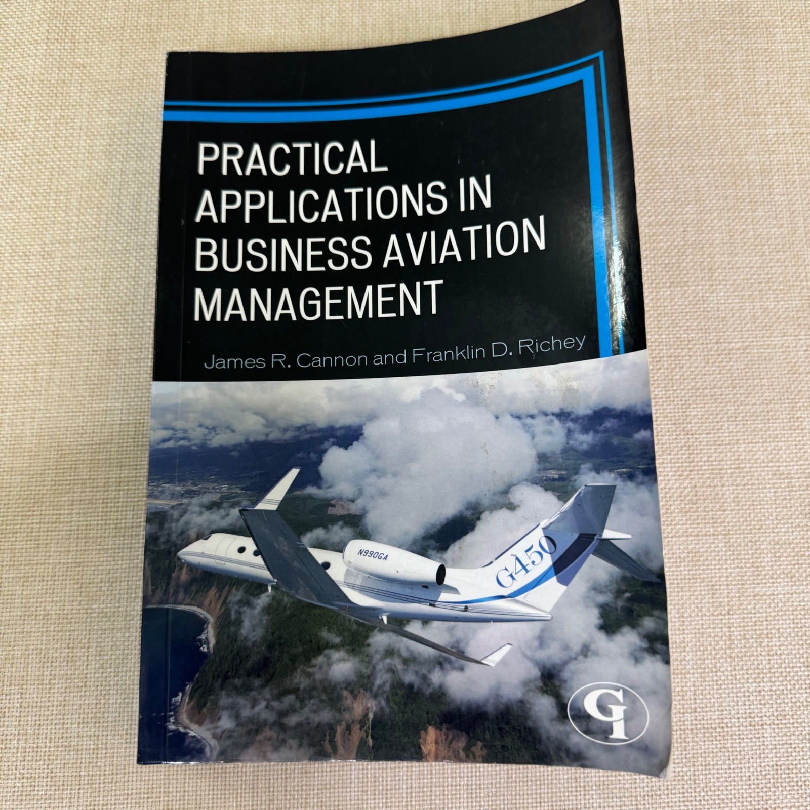Practical Applications in Business Aviation Management Cannon Richey 2012