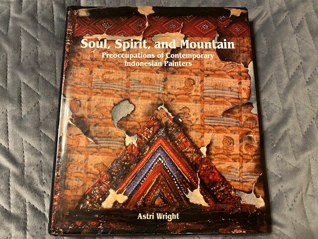 Soul, Spirit, and Mountain : Preoccupations of Contemporary Indonesian Painters