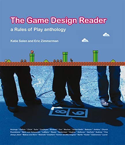 THE GAME DESIGN READER: A RULES OF PLAY ANTHOLOGY (THE MIT By Salen Katie Mint