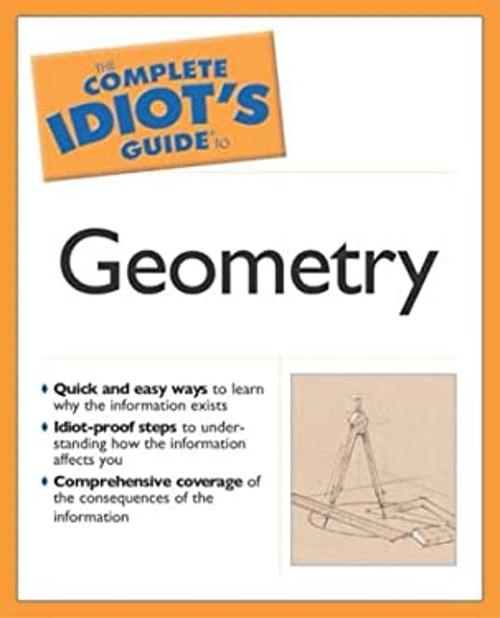Complete Idiot’s Guide to Geometry Paperback Denise Szecsei