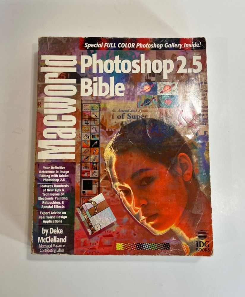 Macworld Photoshop 2.5 Bible By Deke McClelland for Image Editing Adobe Design