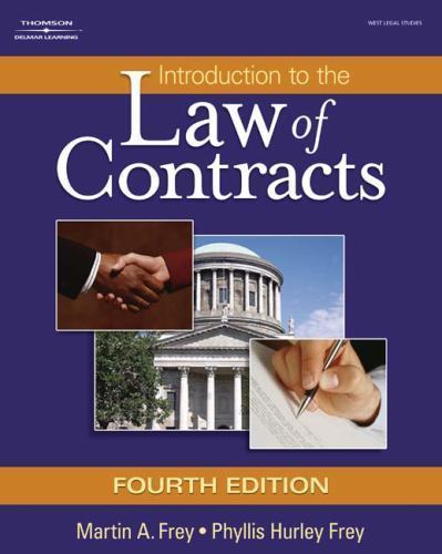 Introduction to the Law of Contracts; H- hardcover, 9781401864712, Martin A Frey