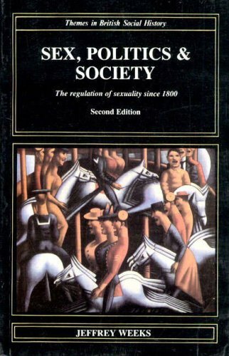 s**, Politics, and Society: The Regulation of s**uality Since 18