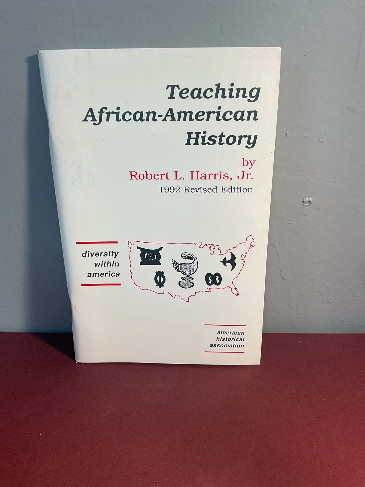 Teaching African-American History Robert L. Harris Jr. 1992 Revised Paperback