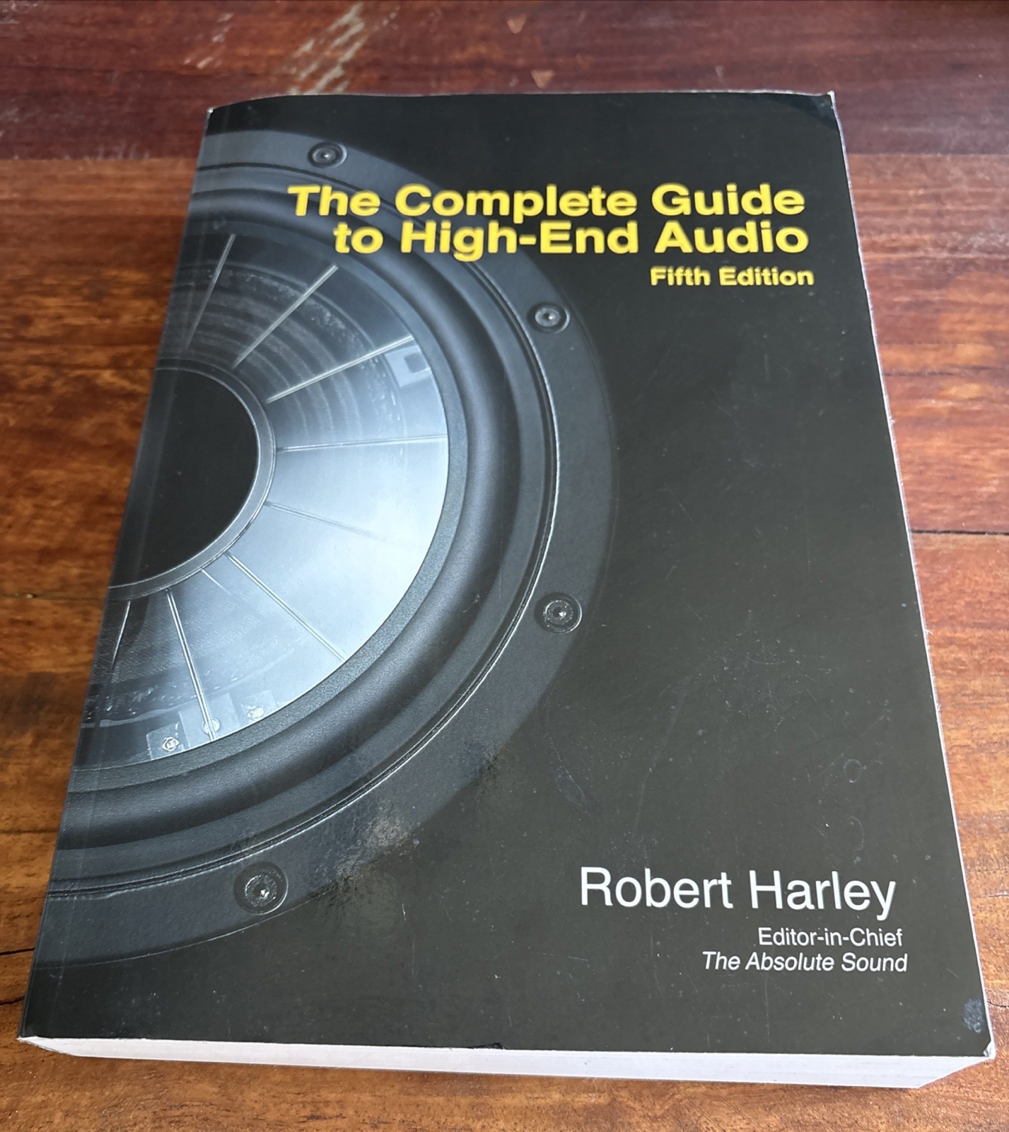 The Complete Guide to High-End Audio Paperback Robert Harley Very Good