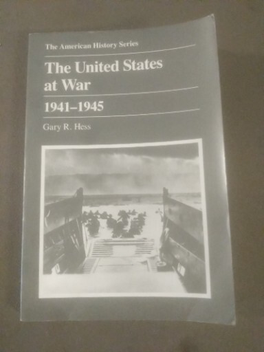 The United States at War, 1941-45 (American History… by Hess, Gary R. TRL7#30