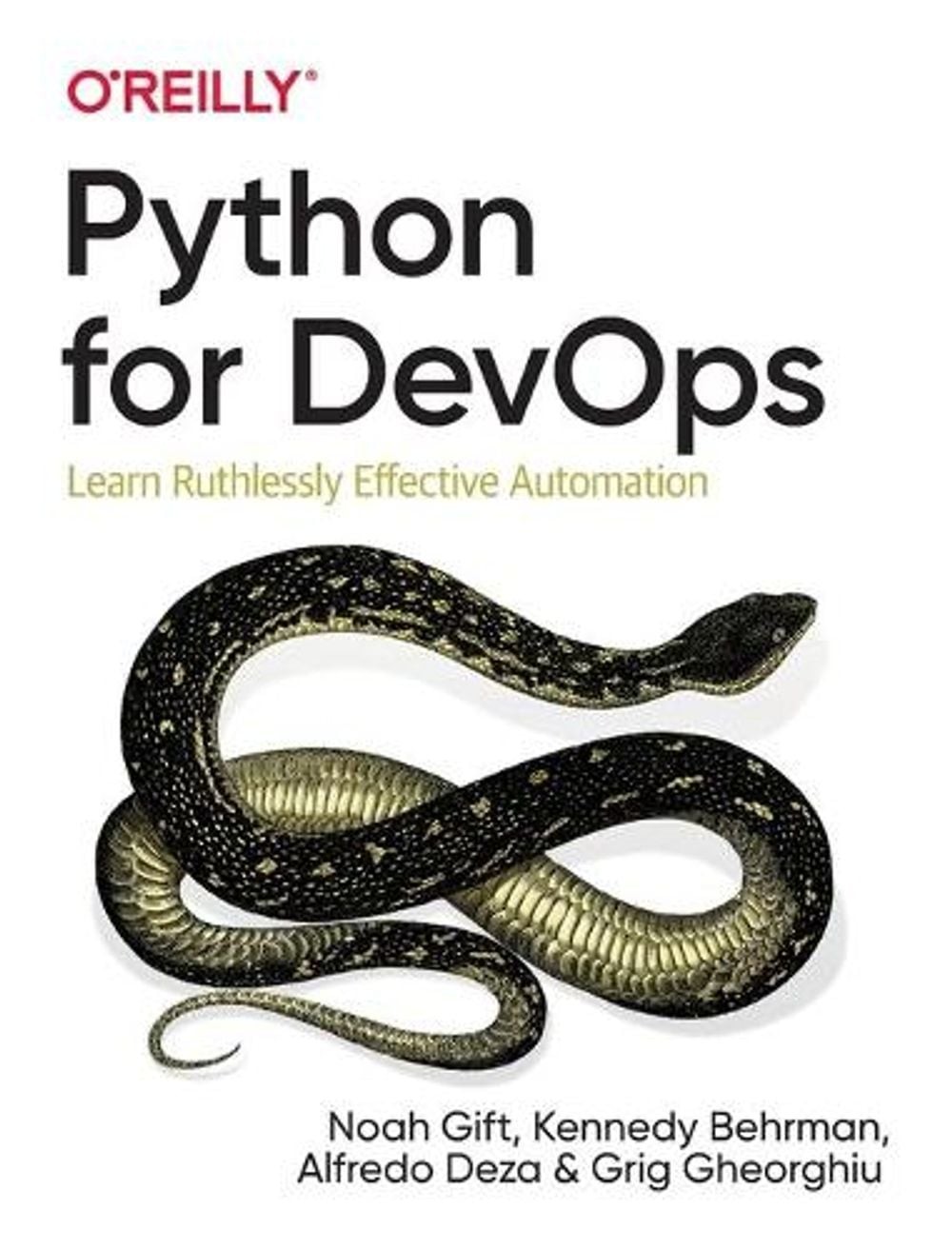 Python for DevOps: Learn Ruthlessly Effective Automation by Noah Gift (English)
