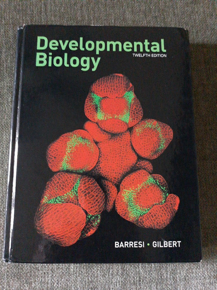 Developmental Biology by Michael J. F. Barresi and Scott F. Gilbert (2019,…