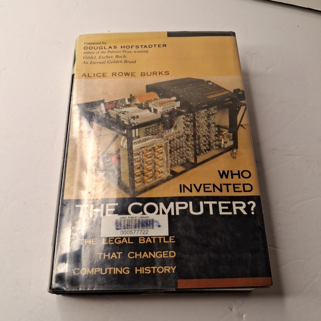 Who Invented the Computer? by Alice Rowe Burks HC (2003)