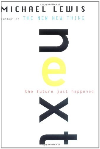 Next: The Future Just Happened by Lewis, Michael