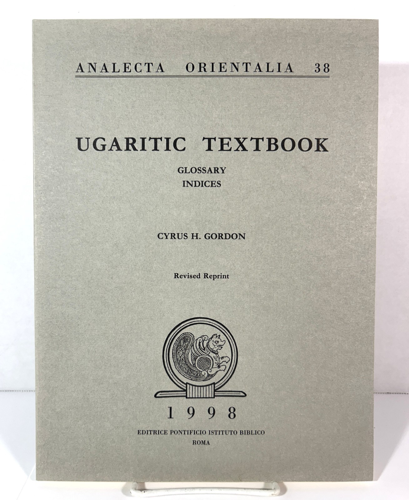 Analecta Orientalia 38: Ugaritic Textbook: Glossary + Indices 1998 Softcover