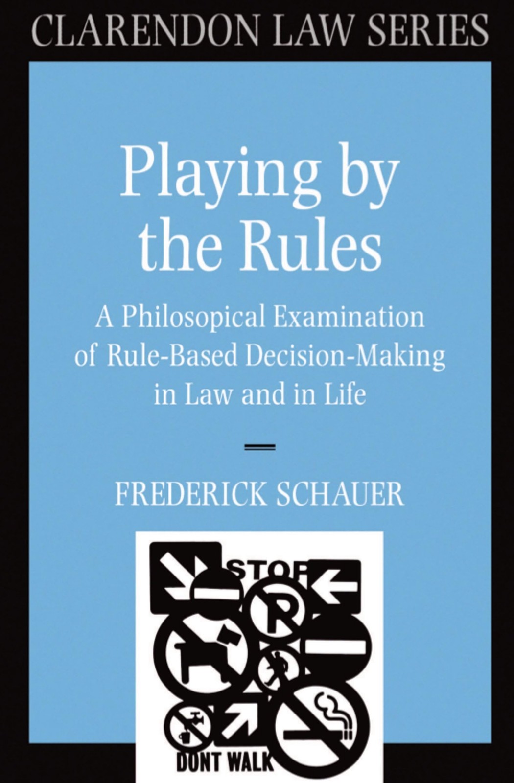 Playing by the Rules: A Philosophical Examination of Rule-Based Decision-Making,