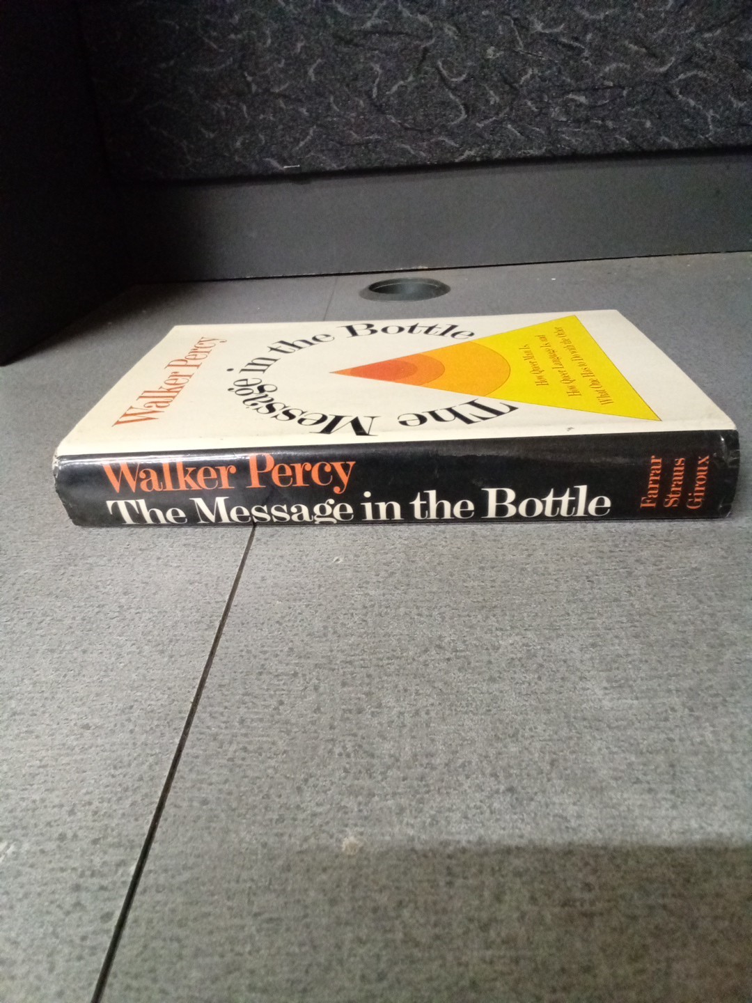 Message in the Bottle by Walker Percy (Farrar Straus & Giroux, 1975, Hardcover)