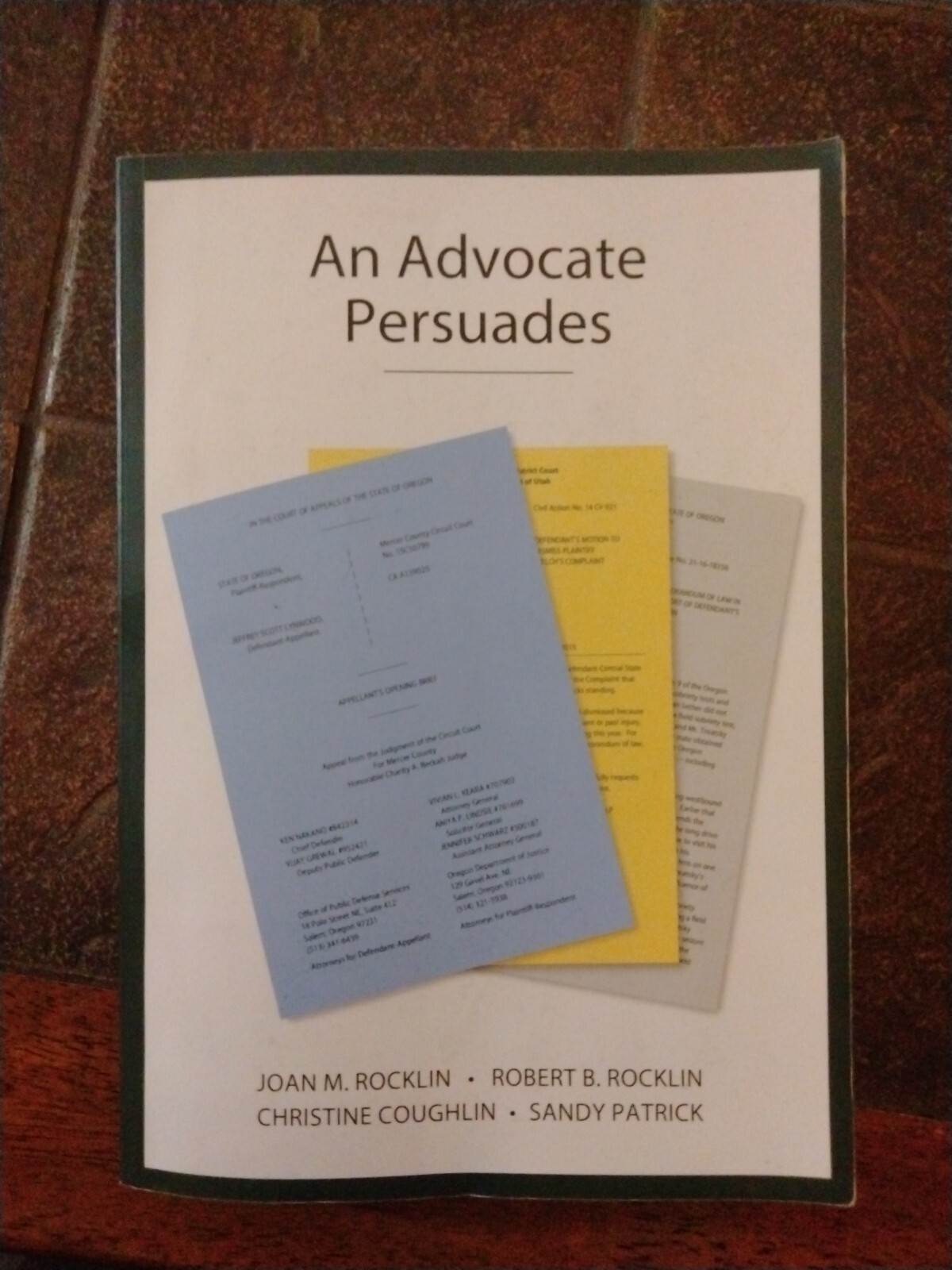 An Advocate Persuades by Robert Rocklin, Joan Rocklin, Christine Coughlin and…