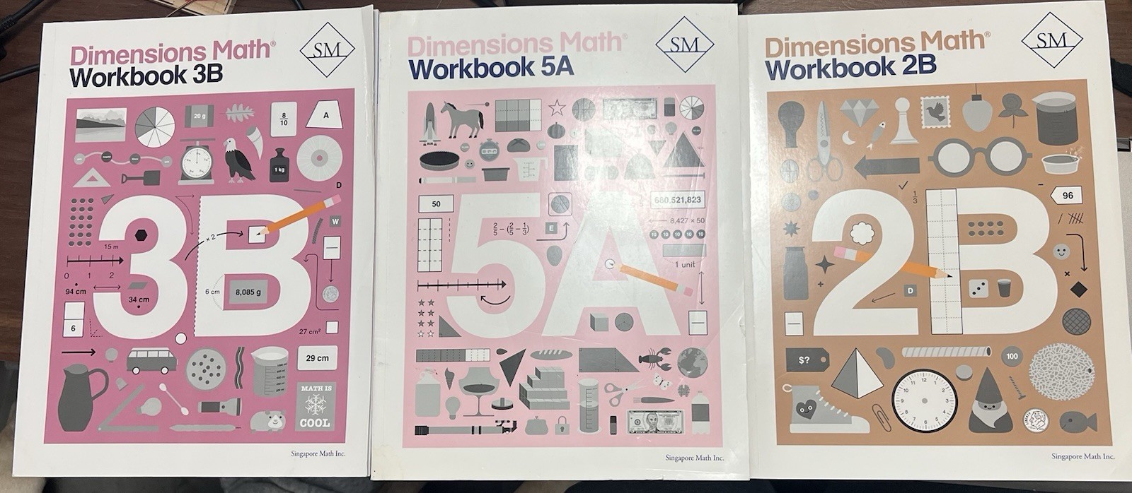 Singapore Math, Dimensions Math Workbooks 2B- 5A and 3B ( Never Been Written)