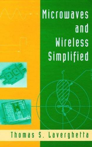 Microwaves & Wireless Simplified (Artech House Mobile Communications), Laverghet