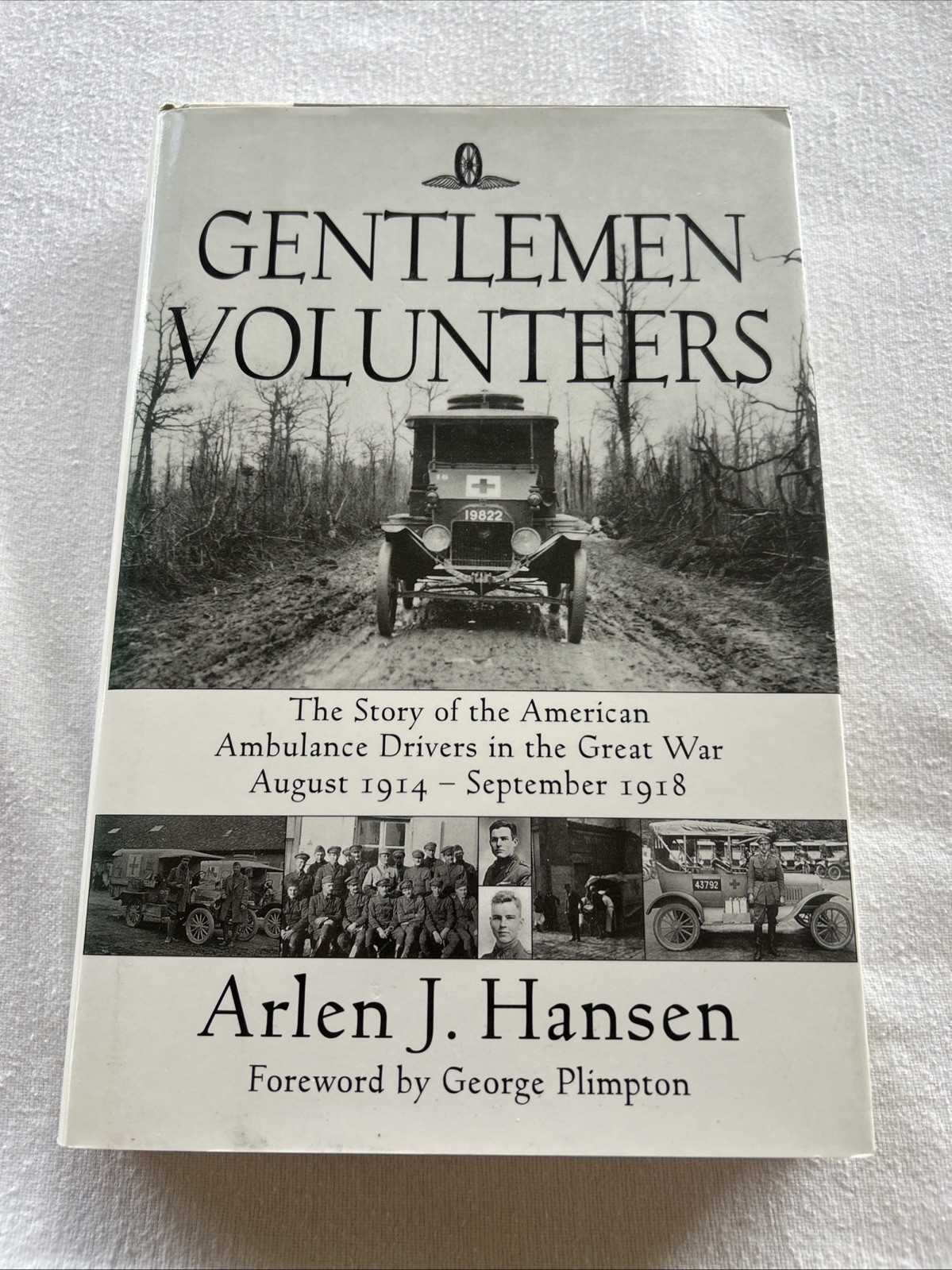 Gentlemen Volunteers The Story of the American Ambulance Drivers WW I 1st Ed S5