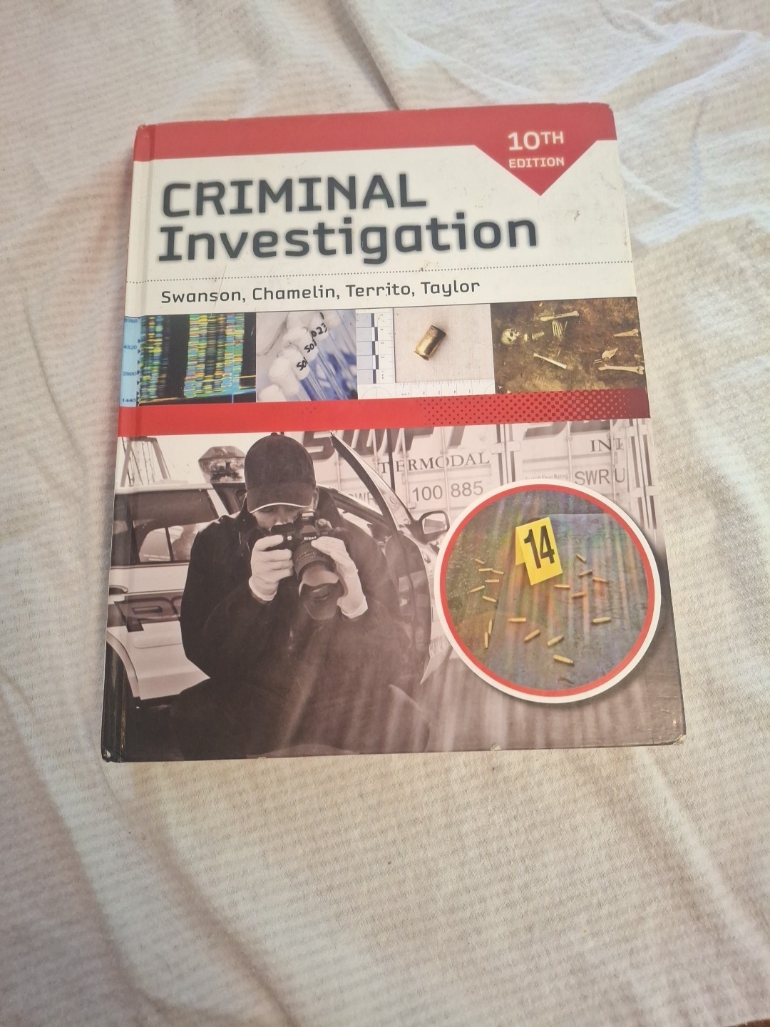 Criminal Investigation by Charles R. Swanson, Neil C. Chamelin, Leonard Territo