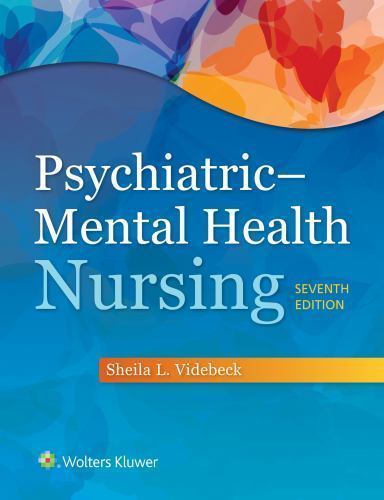 Psychiatric-Mental Health Nursing by Videbeck, Sheila L., Ph.D., R.N.