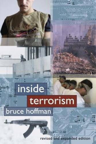 Inside Terrorism – Paperback By Hoffman, Professor Bruce – GOOD
