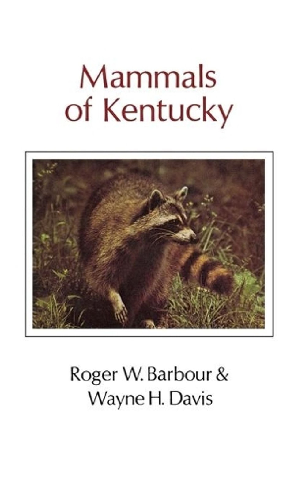 Mammals Of Kentucky by Roger W. Barbour (English) Hardcover Book