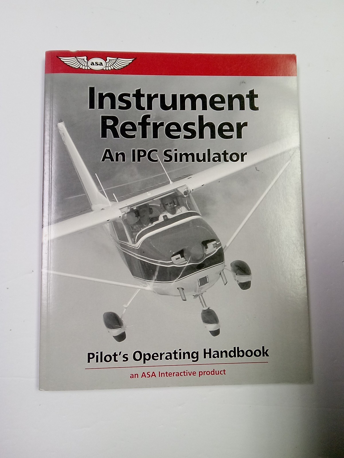 Instrument Refresher An IPC Simulator Pilot’s Operating Handbook