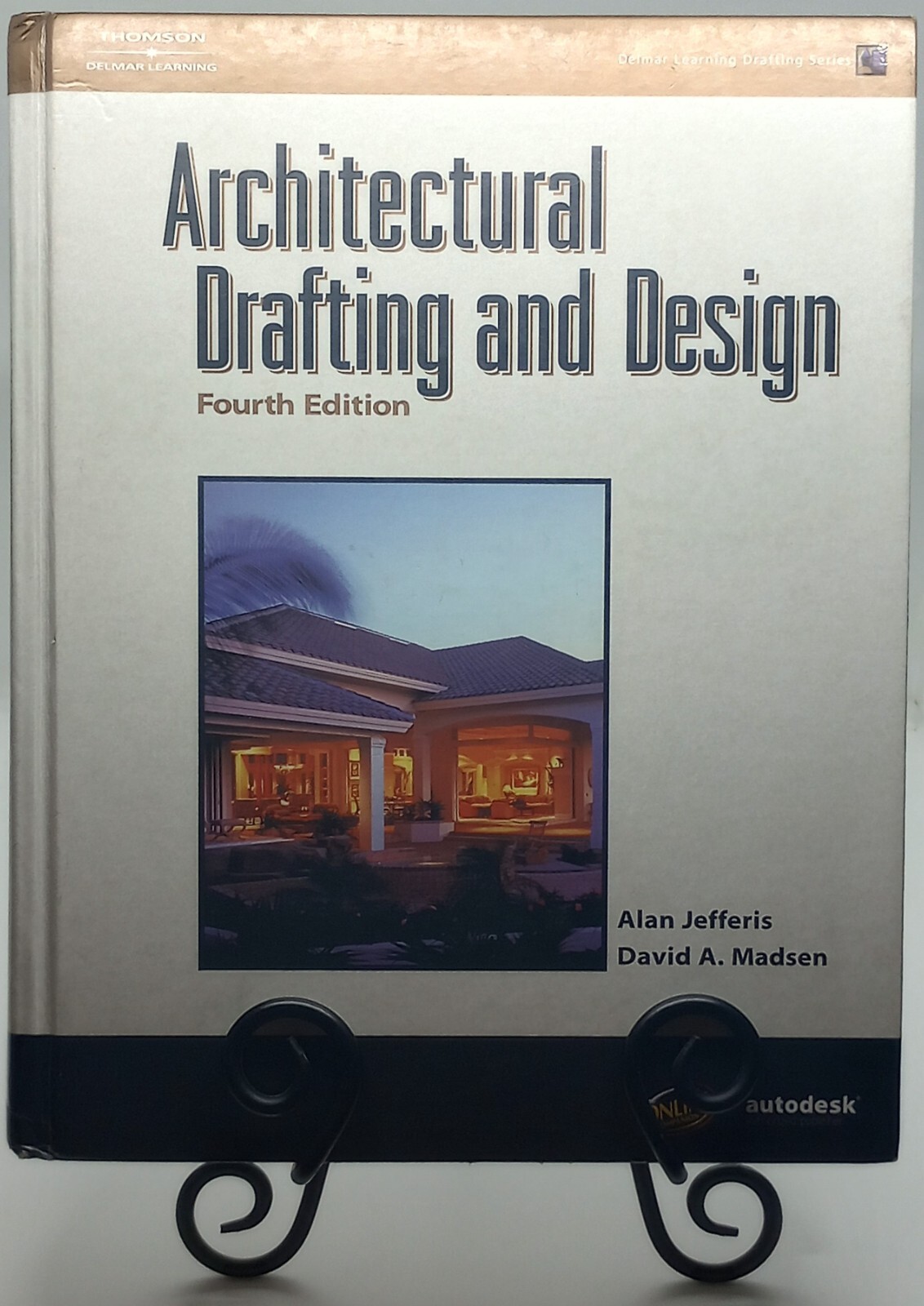 ARCHITECTURAL DRAFTING AND DESIGN, 4E ~ Delmar Thomson Learning ~ 2004 Hardcover