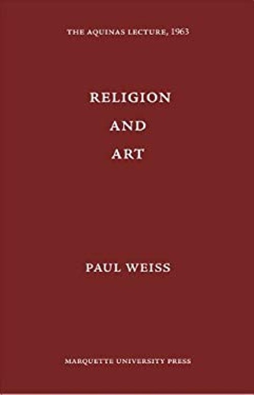 Religion and Art Hardcover Paul Weiss