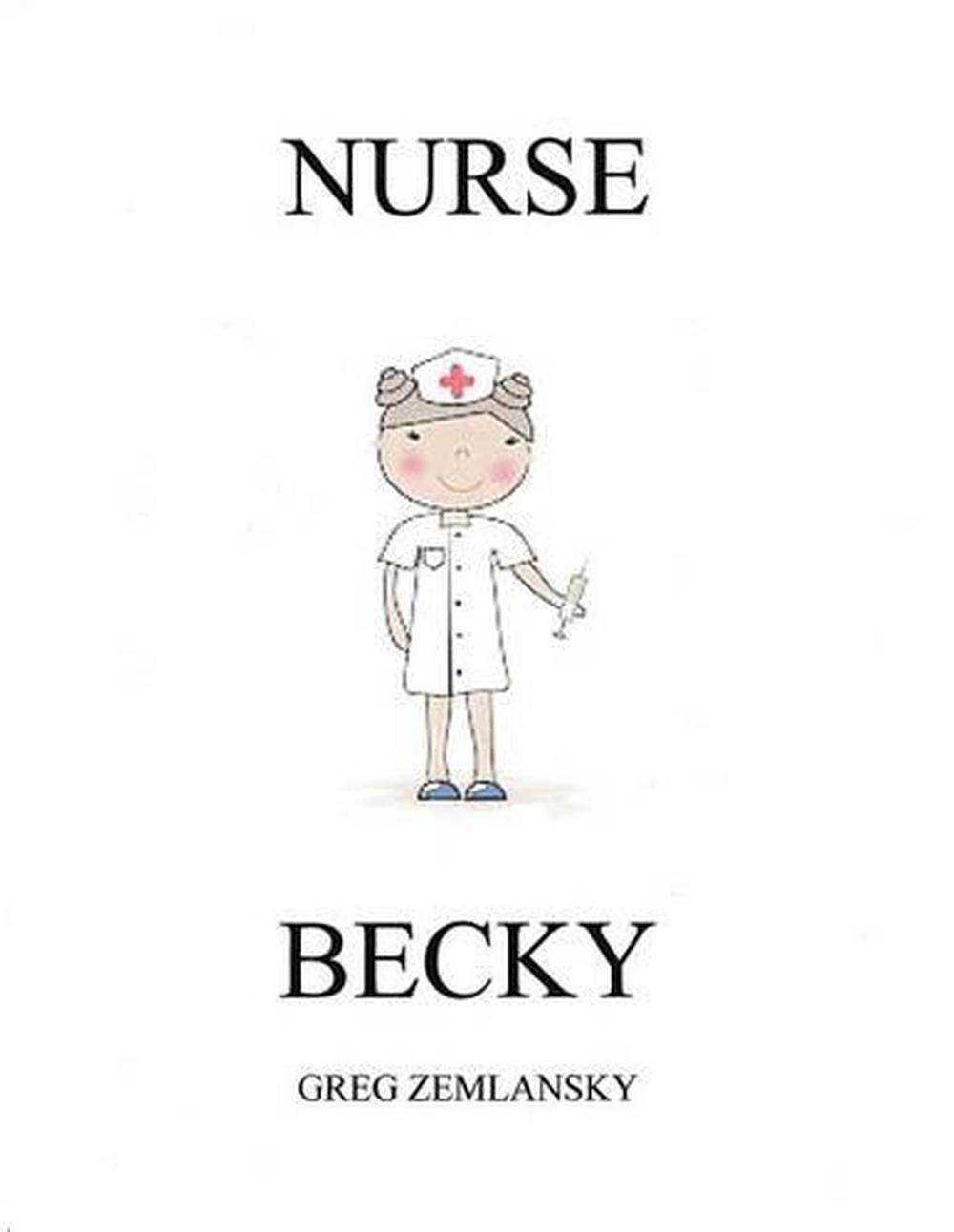 Nurse Becky by Greg Zemlansky (English) Paperback Book