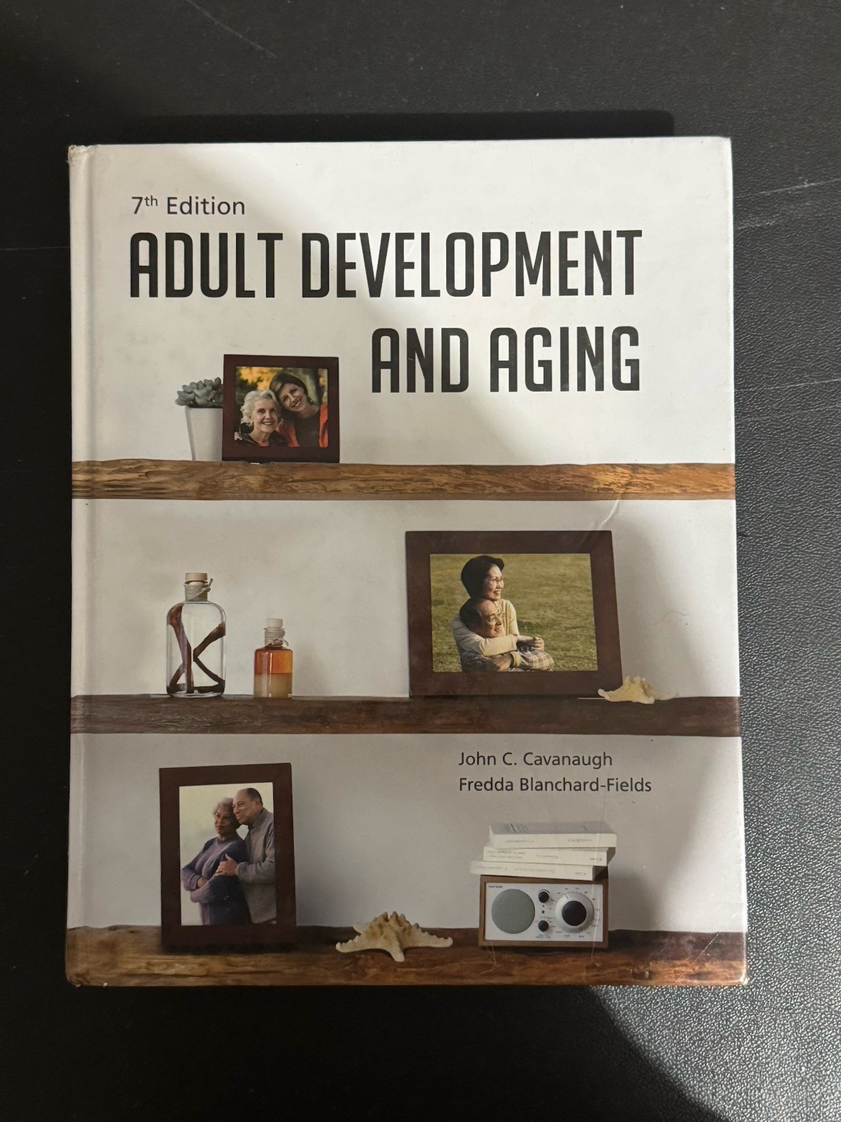 Adult Development and Aging by John C. Cavanaugh and Fredda Blanchard-Fields