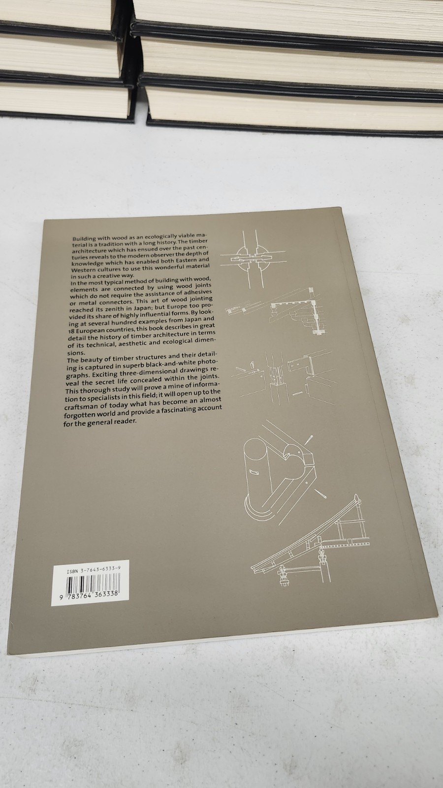 Wood and Wood Joints: Building Traditions of Europe and Japan Klaus Zwerger