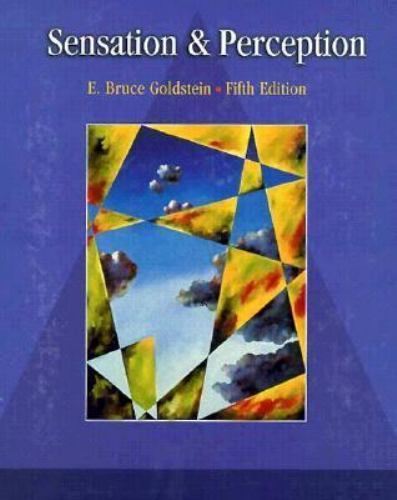 Sensation and Perception by E. Bruce Goldstein