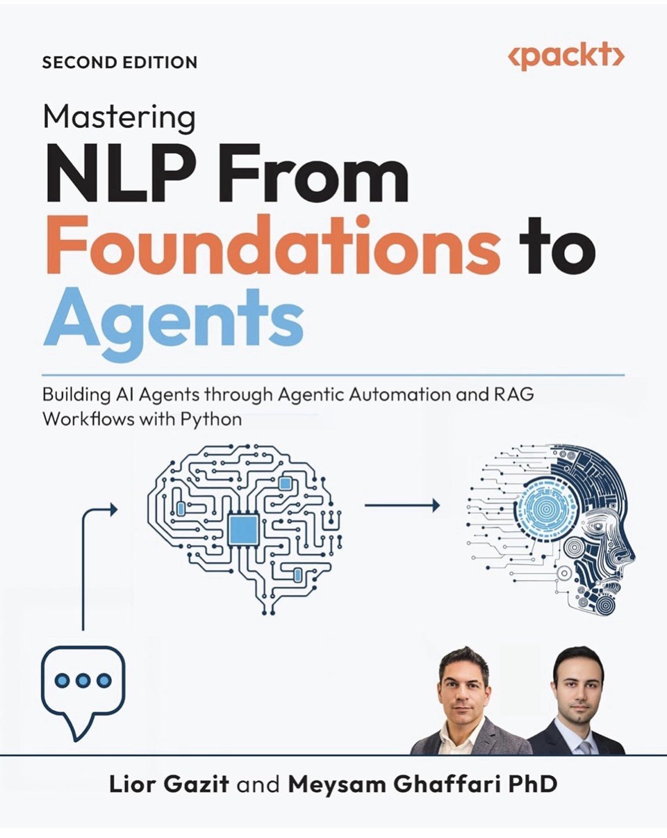 Mastering NLP From Foundations to Agents: Building AI Agents through Agentic Aut