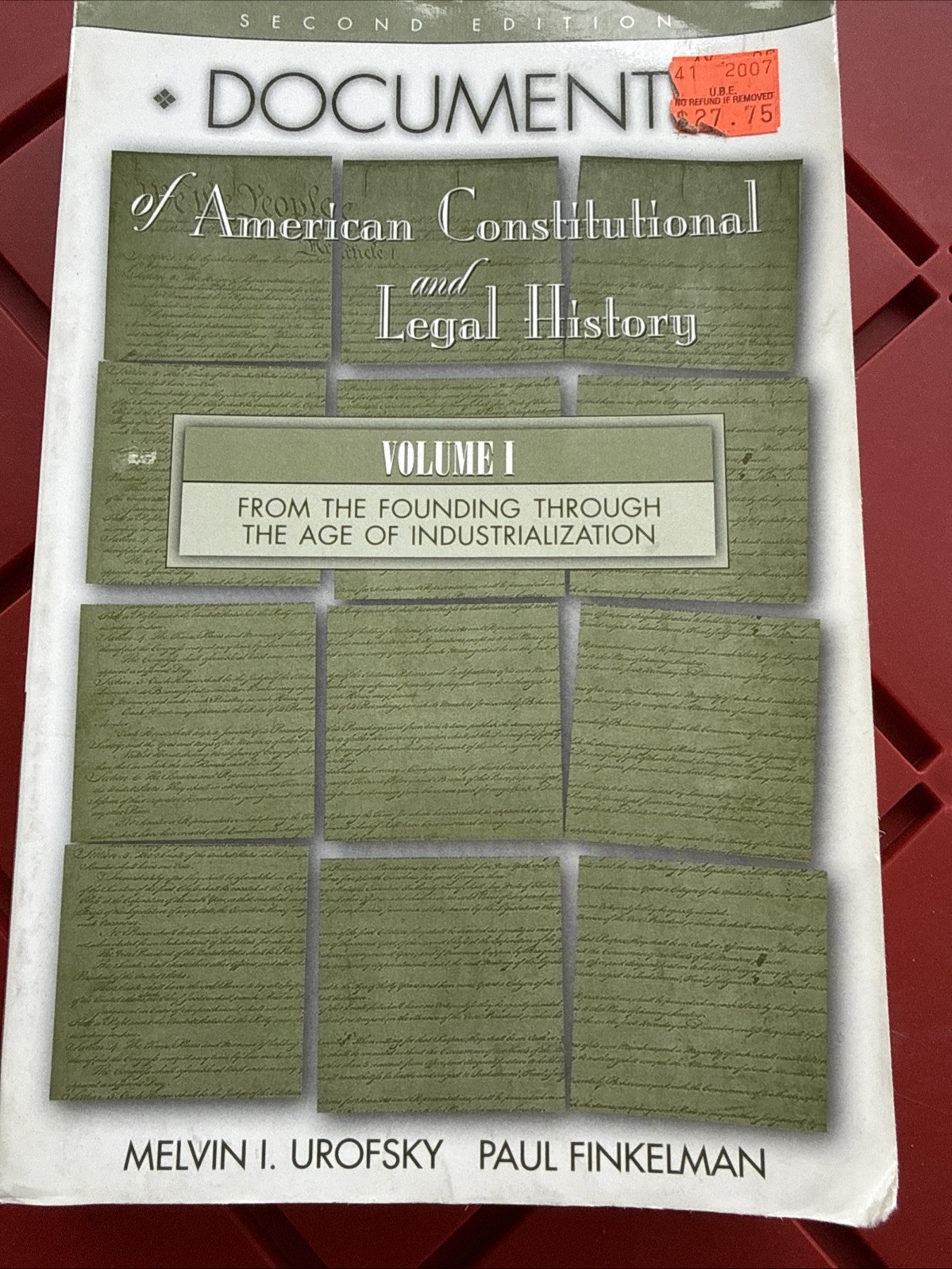 Documents of American Constitutional and Legal History Vol. I by Paul Finkelman