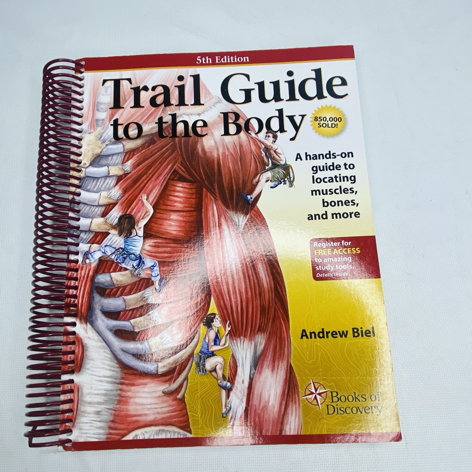 Trail Guide to the Body by Andrew Biel 5th Edition 2014