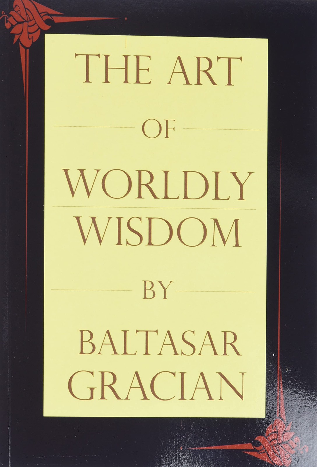 The Art of Worldly Wisdom
