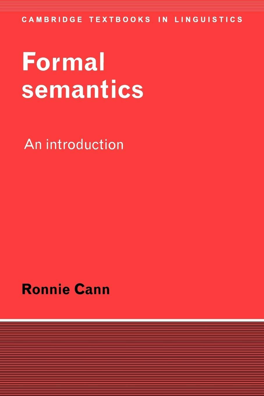 Formal Semantics: An Introduction (Cambridge Textbooks in Linguistics) (Volu…