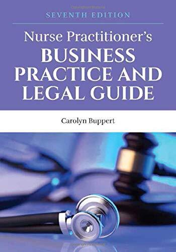 Nurse Practitioner’s Business Practice and Legal Guide by Carolyn Buppert