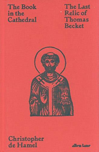 The Book in the Cathedral: The Last Relic of Thomas B… by Hamel, Christopher d