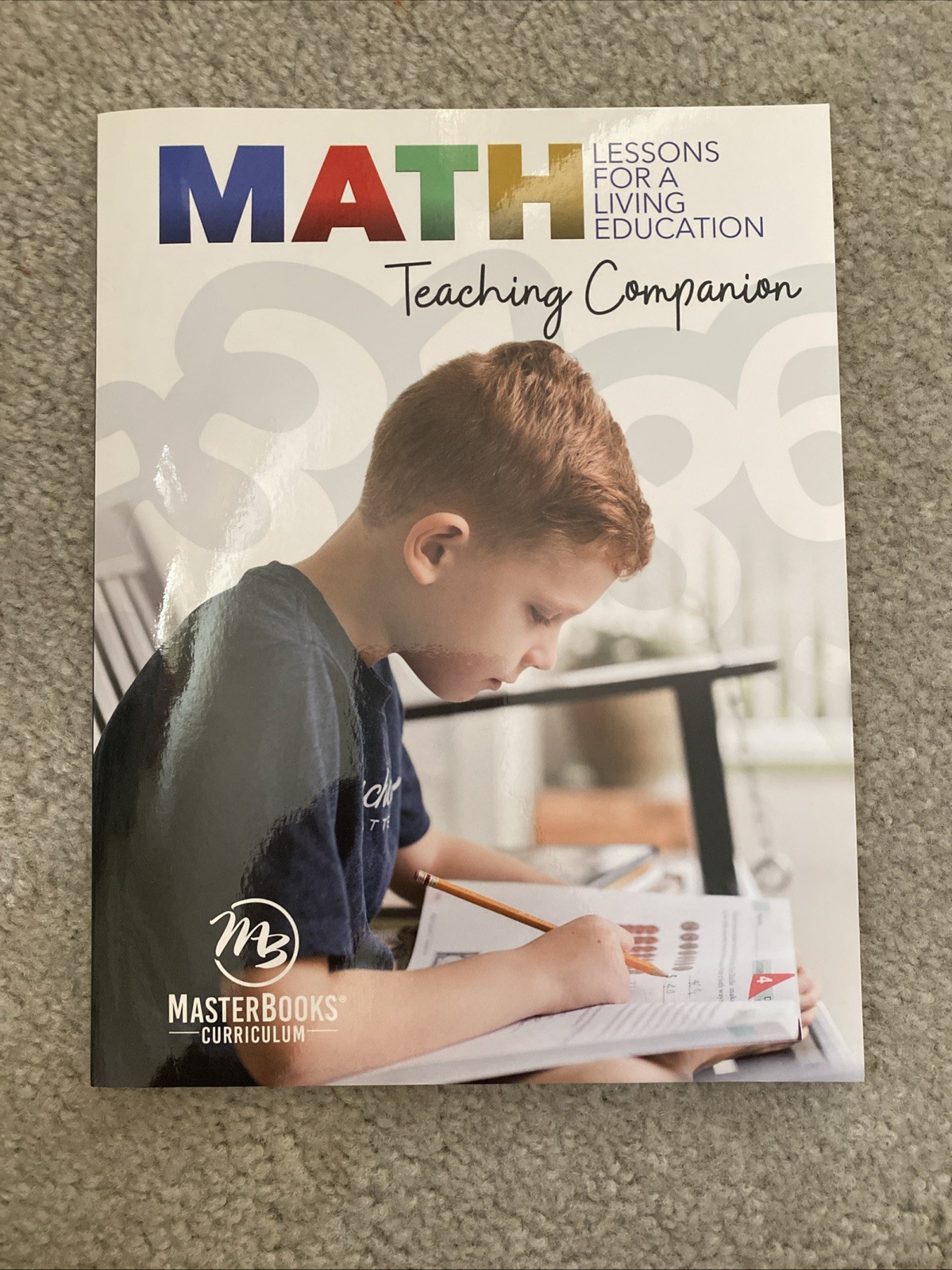Master Books: Math Lessons for a Living Education: Teaching Companion