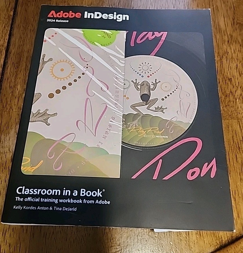 Adobe Indesign Classroom in a Book 2024 Release, Paperback by Anton, Kelly Ko…