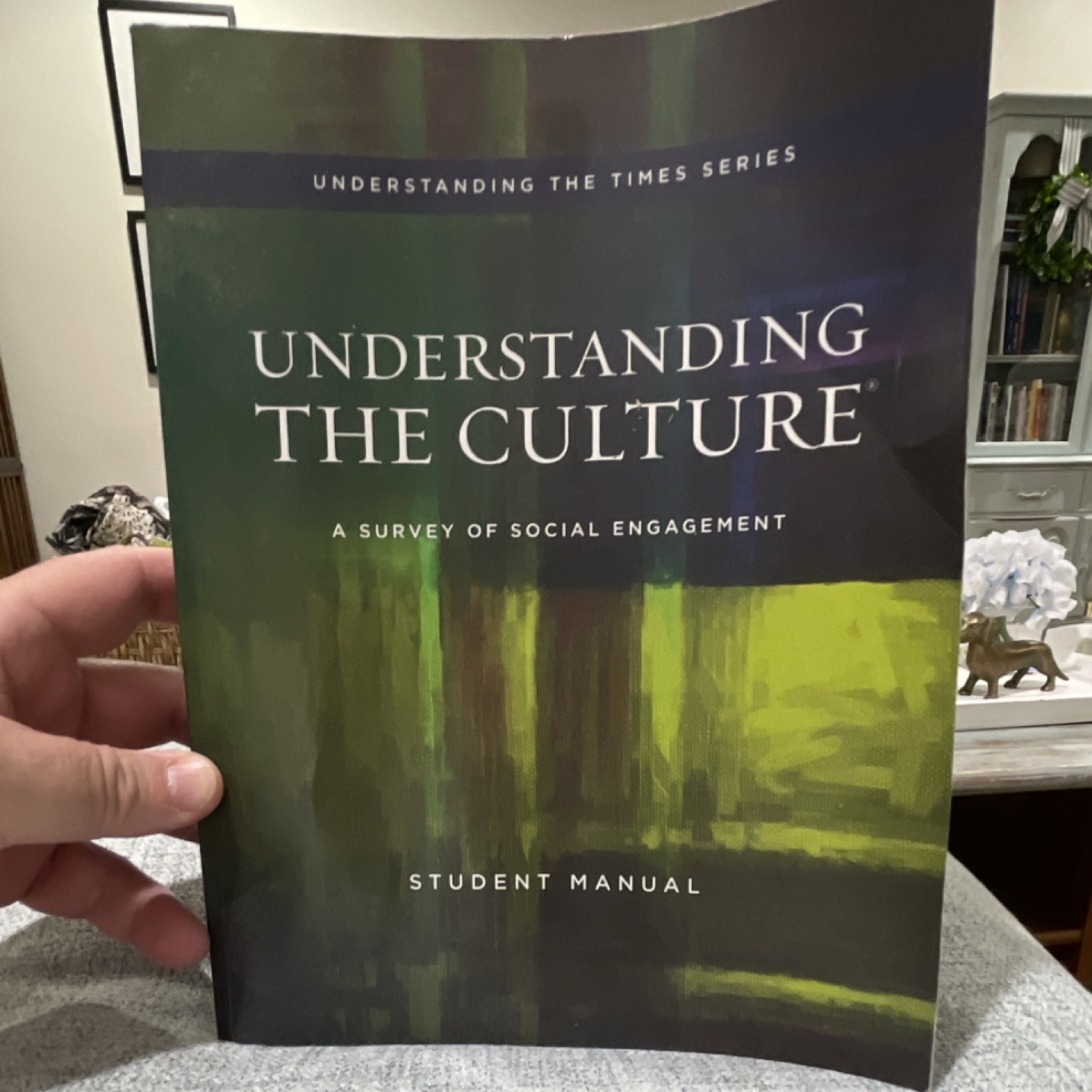 Summit Ministries Understanding the Culture Student Manual Times Series