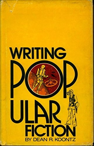 WRITING POPULAR FICTION By Dean R. Koontz – Hardcover **Mint Condition**