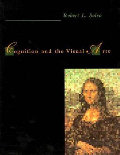Cognition and the Visual Arts – 9780262691864, paperback, Robert L Solso