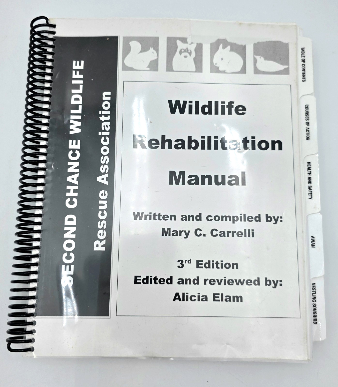 Wildlife Rehabilitation Manual 3rd Ed Mary Carrelli Spiral Bound SCWRA Guide