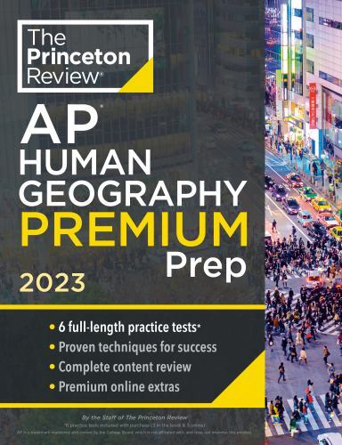 Princeton Review AP Human Geography Premium Prep, 2023: 6 Practice Tests +…