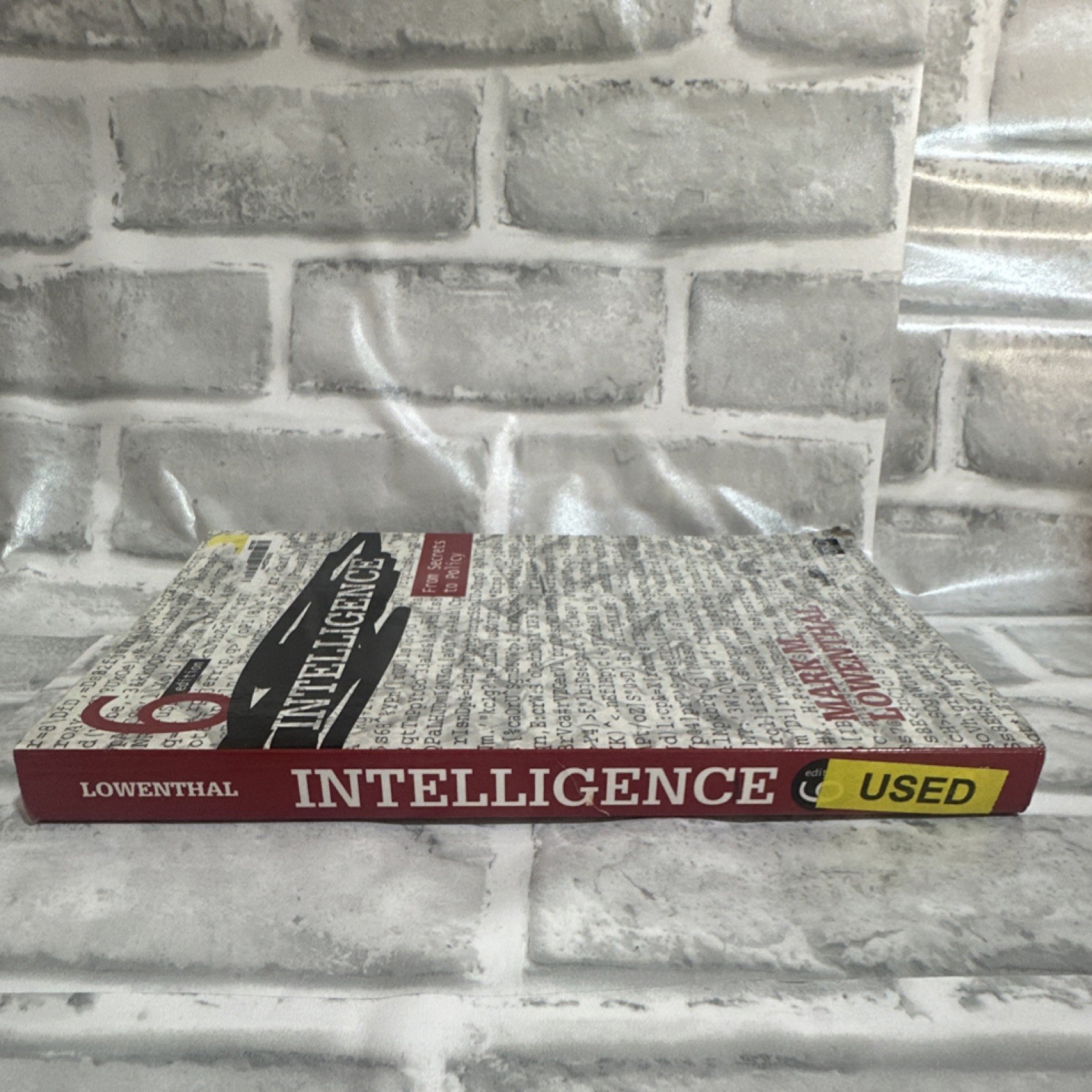 SAGE CQ Press Intelligence: From Secrets to Policy 6th Ed Lowenthal 2017 PB
