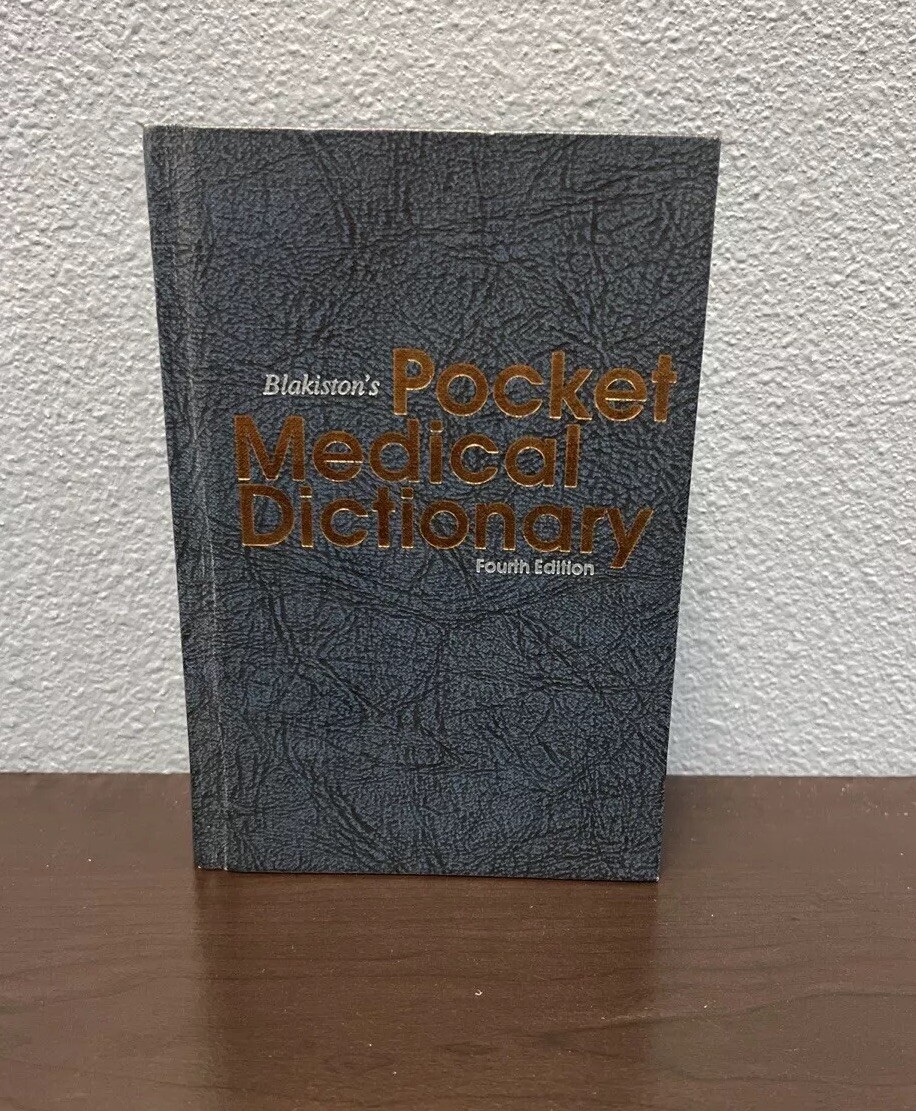 Pocket Medical Dictionary Fourth Edition Blakiston’s