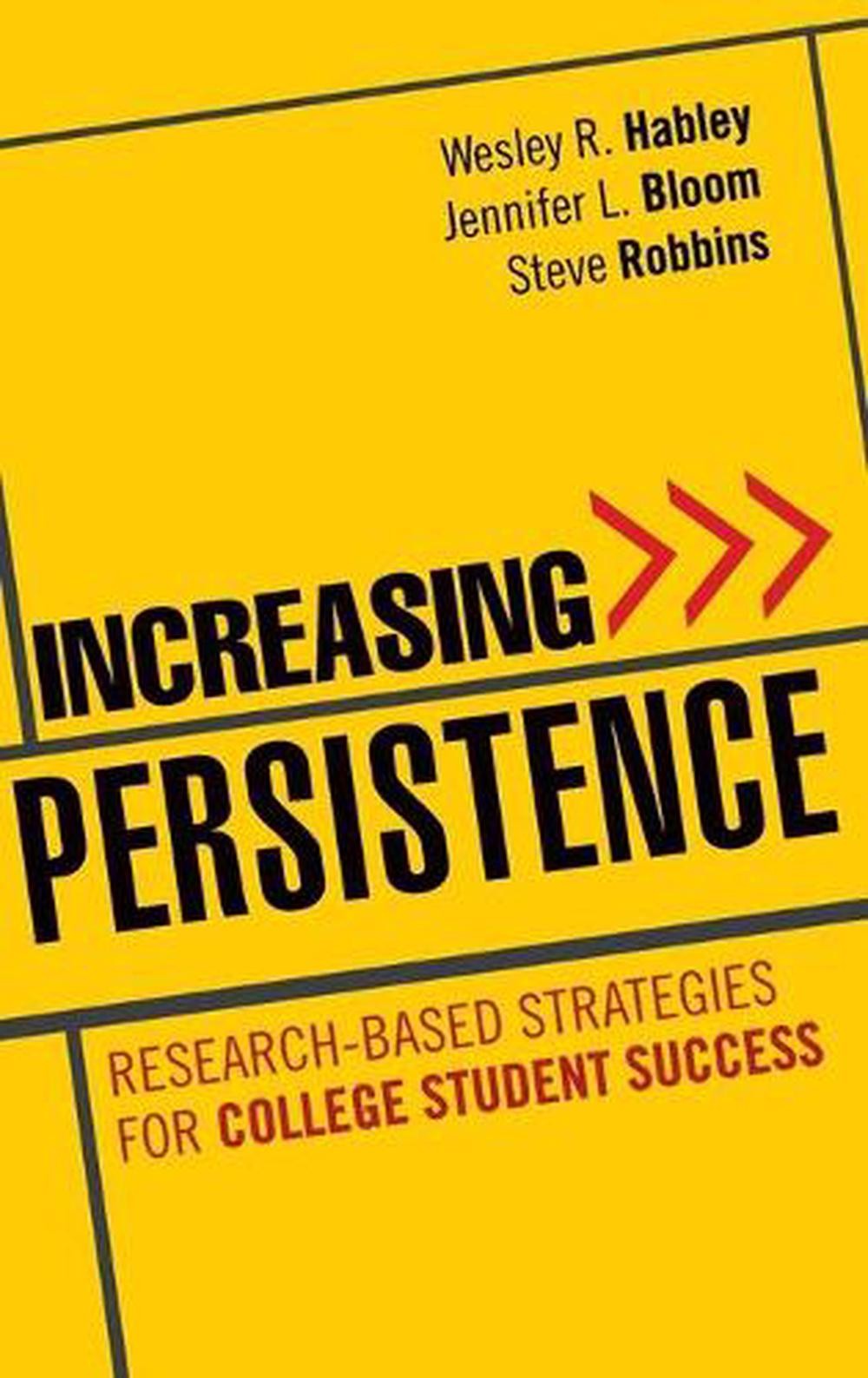 Increasing Persistence: Research-based Strategies for College Student Success by