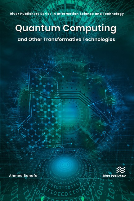 Quantum Computing And Other Transformative Technologies